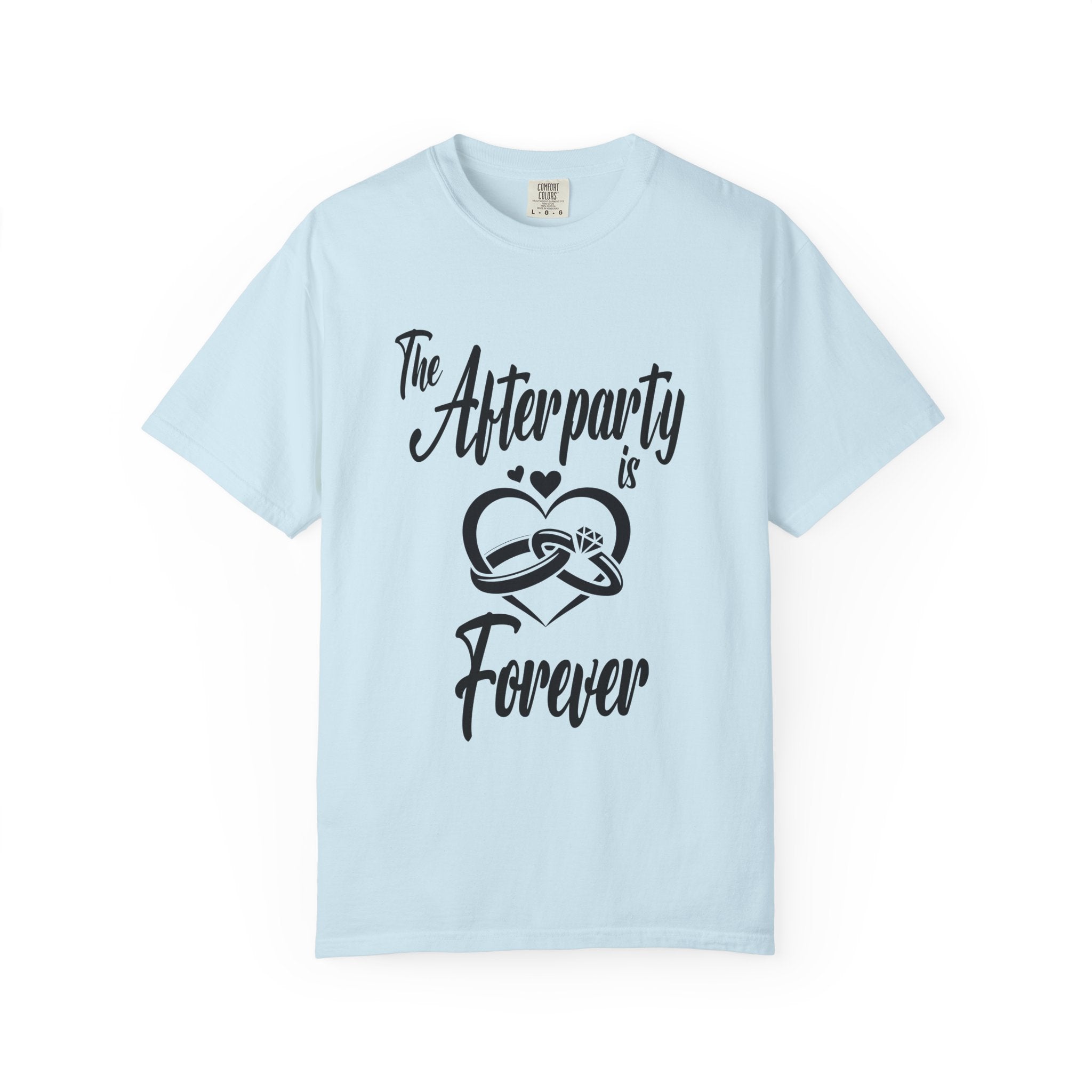 Afterparty Forever T-shirt, Unisex Party Tee, Wedding Celebration Shirt, Funny Couples Gift, Custom Graphic T-shirt